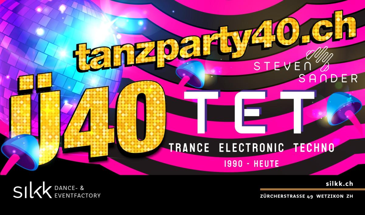 Tanzparty40 Ü40 T E T Tanzparty mit DJ Steven Sander